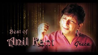 Best of Anil Kant Songs Collection || Hindi Worship Song || Nonstop Songs