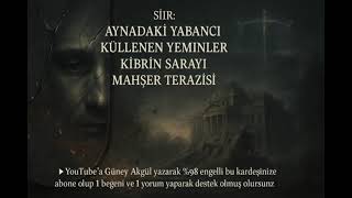 Şiir: A.y - K.y - K.s - M.t Güney Akgül 🎙️
