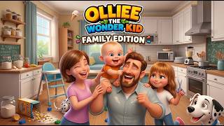OLLIE THE WONDER KID 🍼 Family Edition | Cutest & Funniest Baby Adventures! #ollie #olliethewonderkid