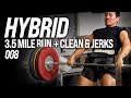 008 | A Day of Hybrid Training