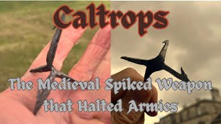 The Calthrop- The Secret Weapon Against Troops, Horses, And Chariots