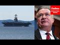 Don Bacon Offers Admiral Chance To Address 'Misinformation' On USS Ford's Record-Setting Deployment