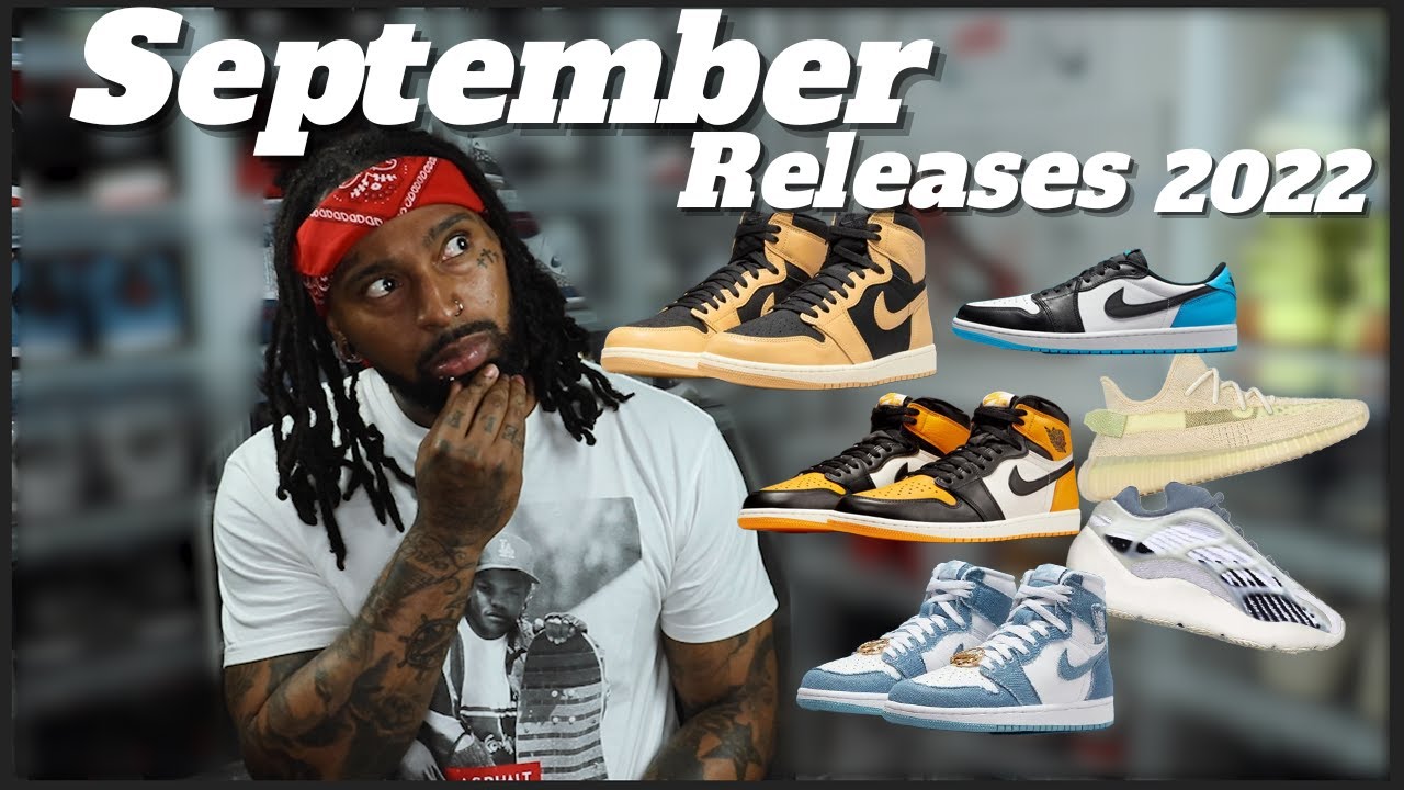 TOP ANTICIPATED SNEAKER Releases left of September 2022