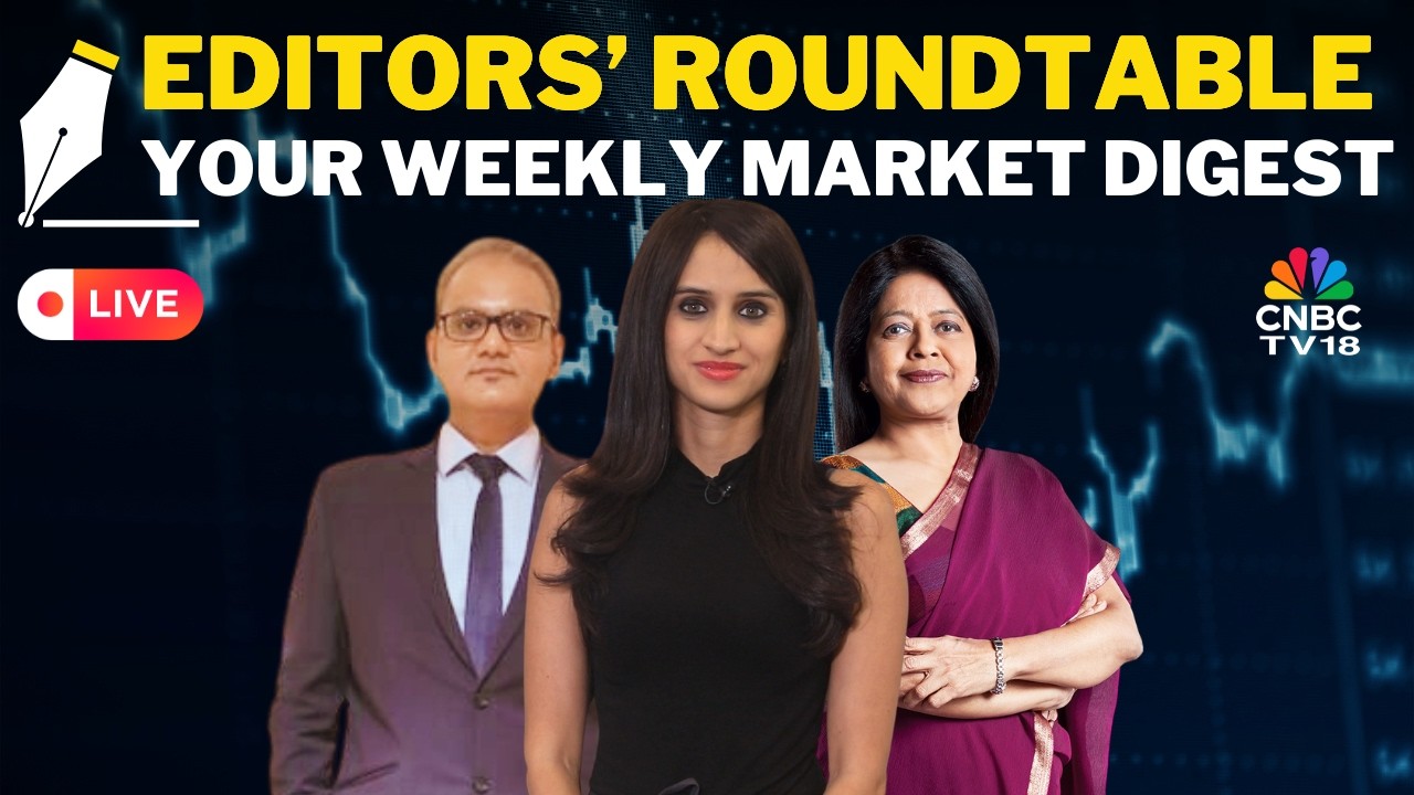 LIVE: Editors Discuss The Week Gone By & Road Ahead For The Markets | Editors' Roundtable | Nifty