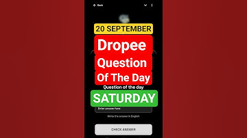 20 September Dropee Daily Question Of The Day | Dropee Question Of The Day | Today Dropee Code