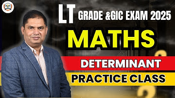 Determinanat Practice Set for LT Grade Maths | GIC | Important Questions with Solutions