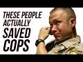 10 People Who Put Their Lives In Danger To Rescue Cops