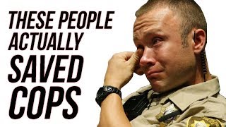 10 People Who Put Their Lives In Danger To Rescue Cops