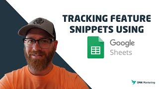 Tracking Featured Snippets Using Google Sheets
