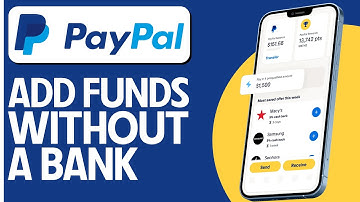 How To Add Money To PayPal Without Bank Account (2025)