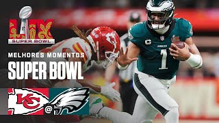Thumbnail for Kansas City Chiefs vs. Philadelphia Eagles | Melhores Momentos - SUPER BOWL | NFL Brasil