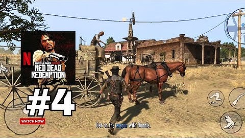 Red Dead Redemption Mobile #4 Gameplay/Walkthrough 