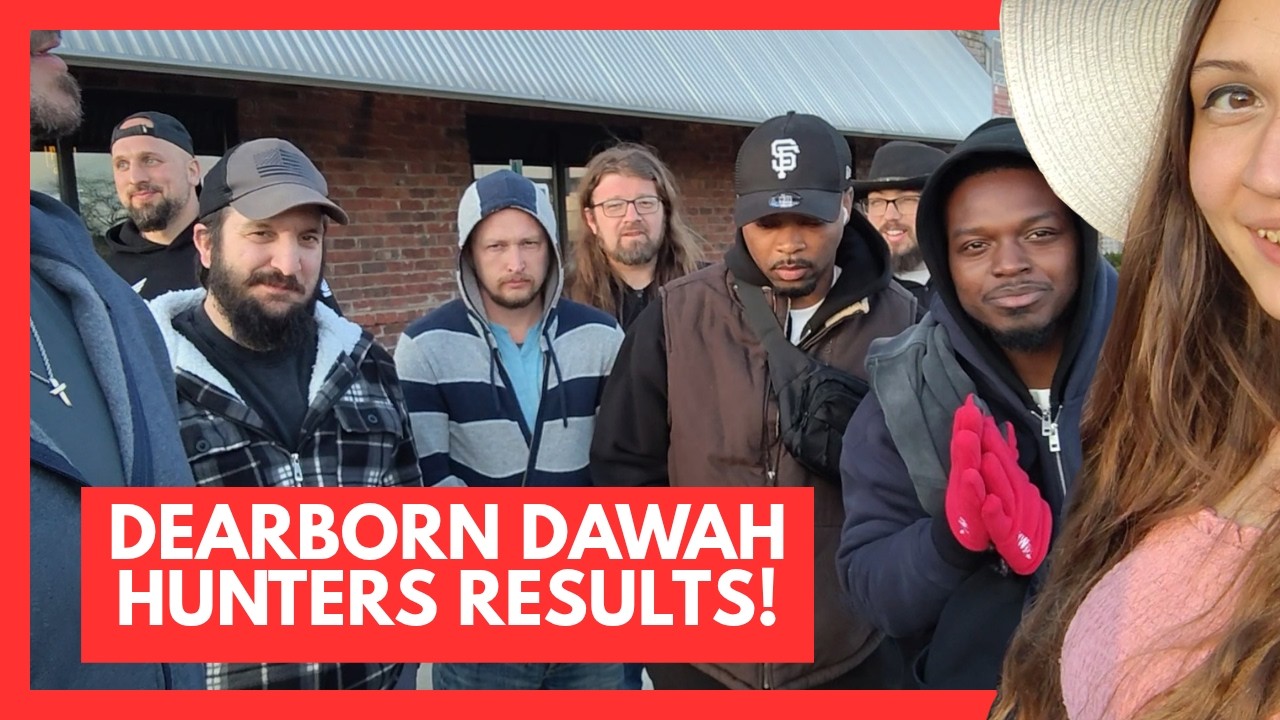 Dearborn + Hamtramck DAWAH HUNTING RESULTS ft. David Wood, GodLogic, IP, AP,  Thaddeus, YBIC, + More