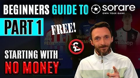 How to Play Sorare - 2023 Beginners Tutorial (with NO Money Explained)