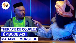 MADAME... MONSIEUR - épisode #43 - Thérapie de couple 2 (série africaine, #Cameroun)