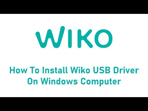 How To Install Wiko USB Driver On Windows Computer