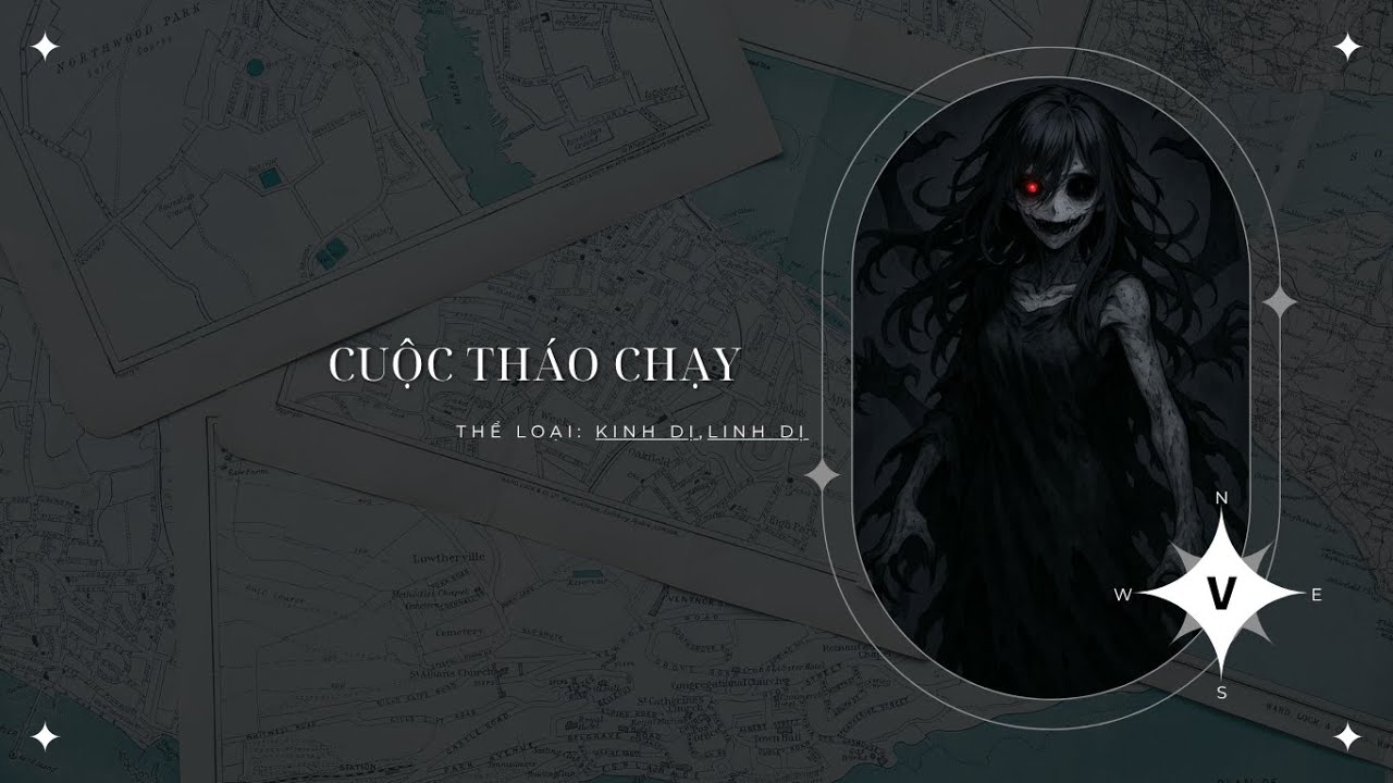 [ TRUYỆN KINH DỊ ] : || CUỘC THÁO CHẠY - FULL || ĐẬU ĐẬU