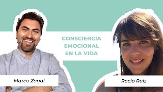 Consciencia emocional en la vida - Marco Zagal y Rocío Ruiz