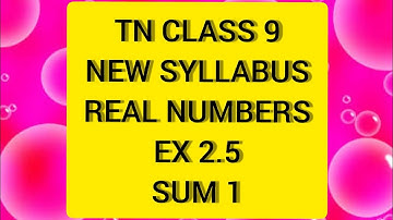TN Samacheer 9 Maths Real Numbers Ex 2.5 Sum 1