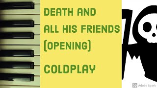 Death and All His Friends - Coldplay [Piano Cover]