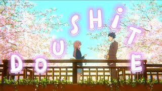 Doushite  A Silent Voice   Amv 