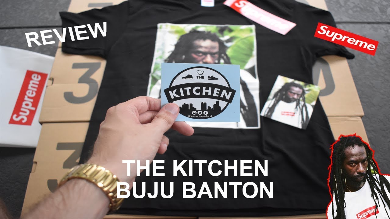 Supreme Buju Banton Tee Review | @wedontcookfood | The Kitchen - YouTube