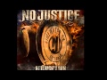 No Justice - Don't Walk Away