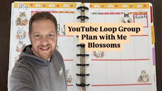 YouTube Loop Group Video Plan with Me “Blossoms”