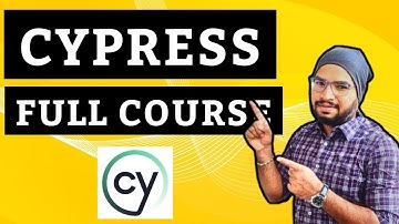 Cypress Tutorial Full Course | Cypress Automation | Learn Cypress in 5 Hrs