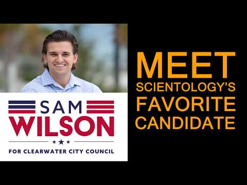 Meet Scientology's Candidate for City Council | SAM WILSON