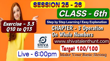 👉 🔴 Live Class 6 Math Chapter 3 Operations on Whole Numbers | Ex 3.3 (Q10 to Q13) R.D. + NCERT CBSE