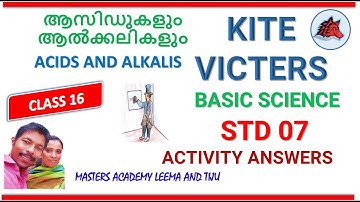 KITE VICTERS STD 07 Basic Science Class 16 ACIDS AND ALKALI ആസിഡുകളും ആൽക്കലികളും ANSWERS ACTIVITIES