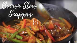 Jamaican Brown Stewed Fish | Red Snapper | Lesson #137 | Morris Time Cooking