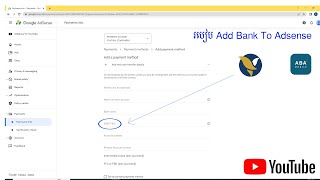 How to add acleda bank or ABA to google adsense account - របៀបដាក់ធនាគារក្នង Adsense