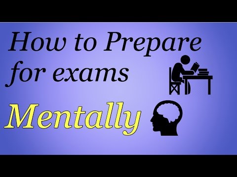 Video: How To Prepare For The Exam Psychologically