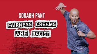 Fairness Creams Are Racist: Standup Comedy by Sorabh Pant