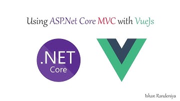 Integrating Vue.Js and ASP.NET Core MVC