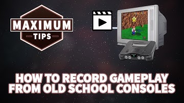 How to record gameplay from old school consoles / Maximum Tips