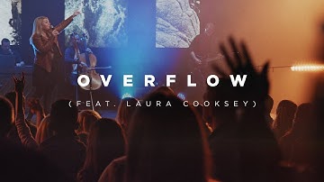 Overflow (feat. Laura Cooksey)| Church of the City