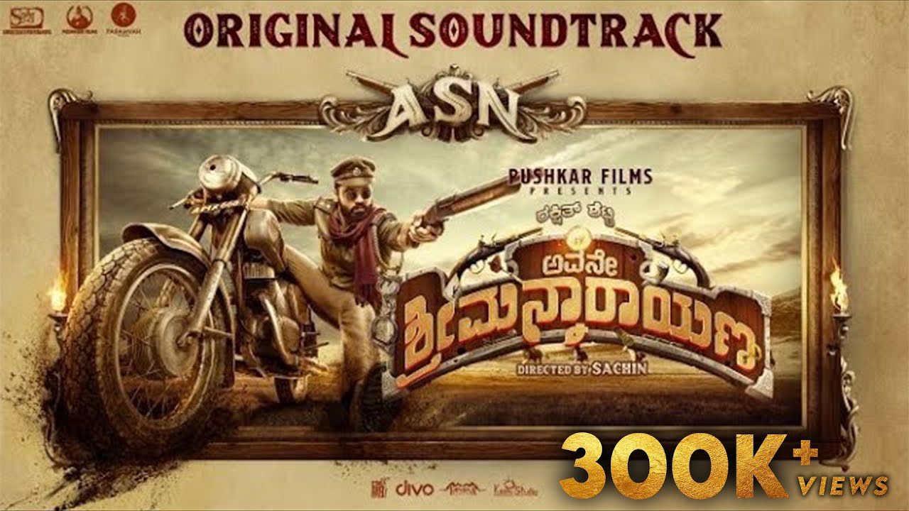 Avane Srimannarayana    Original Soundtrack  Rakshit Shetty  Pushkar Films  B Ajaneesh Loknath