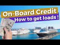 Cruise On-Board Credit. 8 Ways To Get More, And What You Can Spend It On!