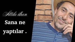 Attila İlhan Sana Ne Yaptılar . Ülent Ütlükahve