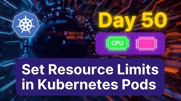 Day 50  Set Resource Limits in Kubernetes Pods | 100 Days of DevOps – KodeKloud Engineer