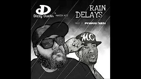 Dizzy Dustin - Rain Delays Feat. Masta Ace (Prod. Pandamonium, Cuts. Jabba The Kut)