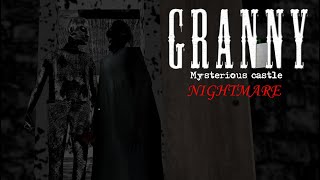 Granny: Mysterious Castle | Nightmare Mode