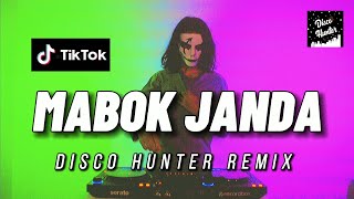 DISCO HUNTER - Mabok Janda