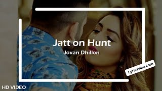Jatt on hunt lyrics video song | joval dhillon. status #jattonhunt
#punjabisongs2019 #dilpreetdhillon