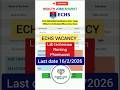 🚀 ECHS Vacancy 😍 | Nurse 👩‍⚕️ Pharmacist 💊 Lab Technician 🧪 Apply Now ✍️ #job