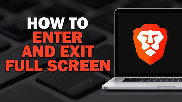 How to Enter and Exit Full Screen in Brave Browser (Quick Tutorial)