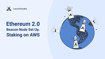Ethereum 2 0 Beacon Node Set Up. Staking on AWS